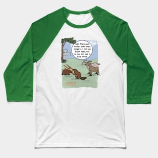 Beaver disaster Baseball T-Shirt